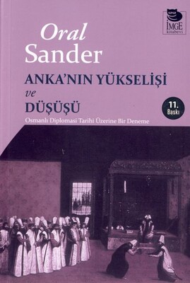 Anka'nın Yükselişi ve Düşüşü - İmge Kitabevi Yayınları