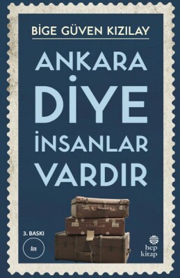 Ankara Diye İnsanlar Vardır - Hep Kitap