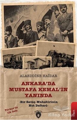 Ankara'da Mustafa Kemal'in Yanında - 1