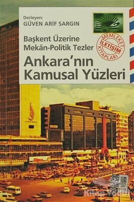 Ankara’nın Kamusal Yüzleri - 1