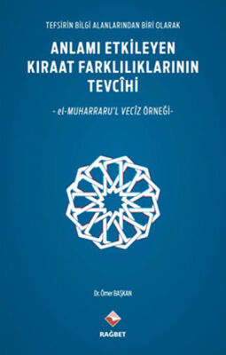 Anlamı Etkileyen Kıraat Farklılıklarının Tevcihi - 1