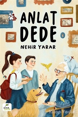 Anlat Dede - Elma Yayınevi