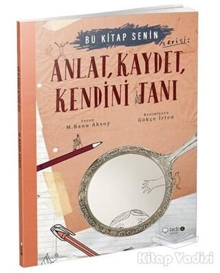 Anlat, Kaydet, Kendini Tanı - Redhouse Kidz Yayınları