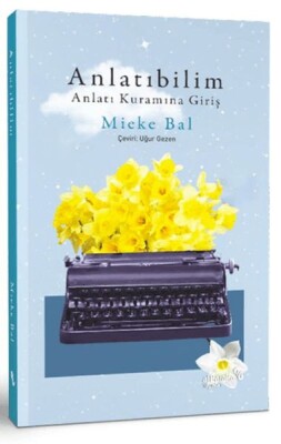 Anlatıbilim: Anlatı Kuramına Giriş - Albaraka Yayınları