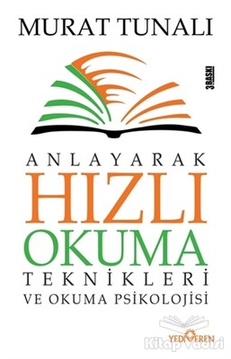 Anlayarak Hızlı Okuma Teknikleri ve Okuma Psikolojisi - Yediveren Yayınları