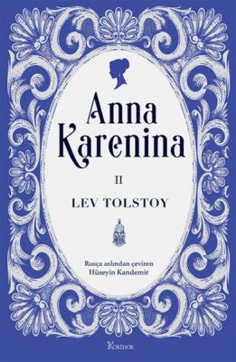 Anna Karenina Cilt II (Bez Ciltli) - 1