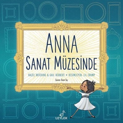 Anna Sanat Müzesinde - Leylek Çocuk Kitapları