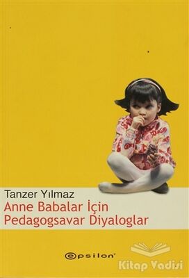 Anne Babalar İçin Pedagogsavar Diyaloglar - 1