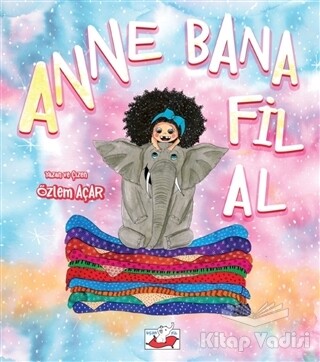 Anne Bana Fil Al - Uçan Fil