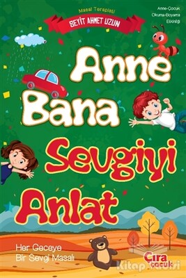 Anne Bana Sevgiyi Anlat - Çıra Çocuk