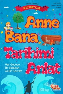 Anne Bana Tarihimi Anlat - Çıra Çocuk