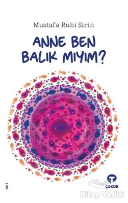 Anne Ben Balık Mıyım? - Turkuvaz Kitap