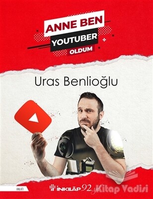 Anne Ben Youtuber Oldum - İnkılap Kitabevi