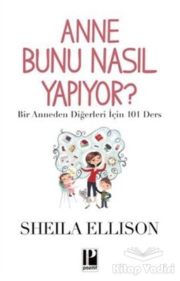 Anne Bunu Nasıl Yapıyor? - 1