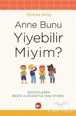 Anne Bunu Yiyebilir Miyim? - Beyaz Balina Yayınları