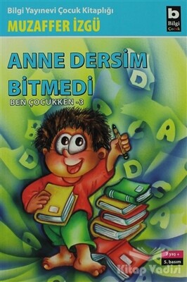 Anne Dersim Bitmedi Ben Çocukken 3 - Bilgi Yayınevi