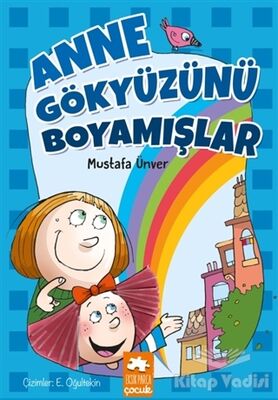 Anne Gökyüzünü Boyamışlar - 1