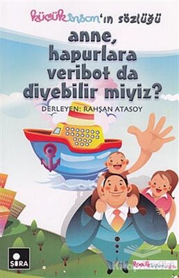 Anne, Hapurlara Veribot da Diyebilir miyiz? - 1