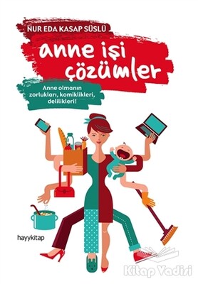 Anne İşi Çözümler - Hayy Kitap