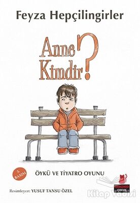 Anne Kimdir? - 1