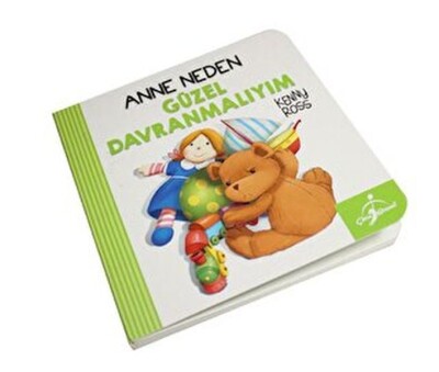 Anne Neden Güzel Davranmalıyım - Çocuk Gezegeni