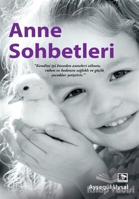 Anne Sohbetleri - Çınaraltı Yayınları