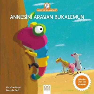 Anne Tavuk Anlatıyor - Annesini Arayan Bukalemun - 1001 Çiçek Kitaplar