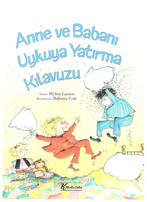 Anne ve Babanı Uykuya Yatırma Kılavuzu - Keskin Color