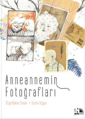 Anneannemin Fotoğrafları - Nesin Yayınları