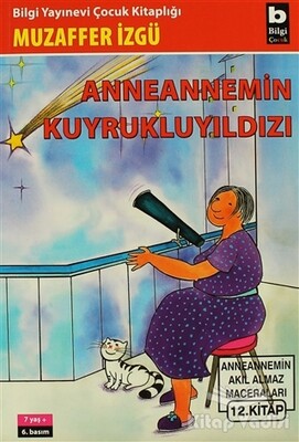 Anneannemin Kuyruklu Yıldızı - Bilgi Yayınevi