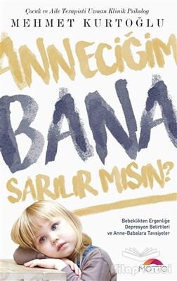 Anneciğim Bana Sarılırmısın? - Motto