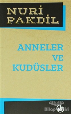 Anneler ve Kudüsler - Edebiyat Dergisi Yayınları