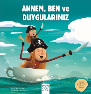 Annem, Ben ve Duygularımız - 1001 Çiçek Kitaplar