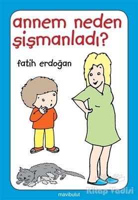 Annem Neden Şişmanladı? - Mavibulut Yayınları