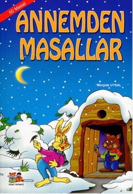 Annemden Masallar (5 Yaş ve Üstü 9 Masal) - Uysal Yayınevi