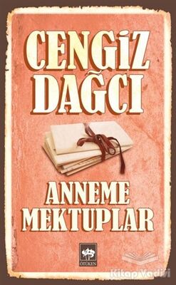 Anneme Mektuplar - 1