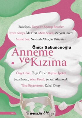 Anneme ve Kızıma - İnkılap Kitabevi