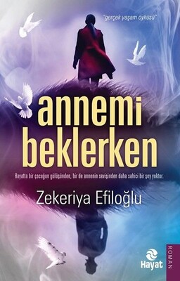 Annemi Beklerken - Hayat Yayınları