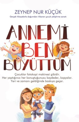 Annemi Ben Büyüttüm - Dolce Vita Kitap