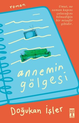 Annemin Gölgesi - Genç Timaş