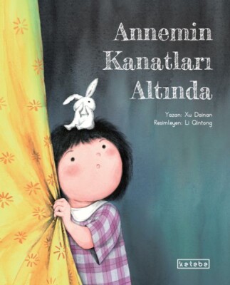 Annemin Kanatları Altında - Ketebe Yayınları