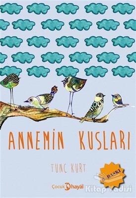 Annemin Kuşları - Hayal Yayınları