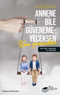 Annene Bile Güvenemeyeceksen Kime Güveneceksin - 1