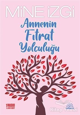 Annenin Fıtrat Yolculuğu - 1