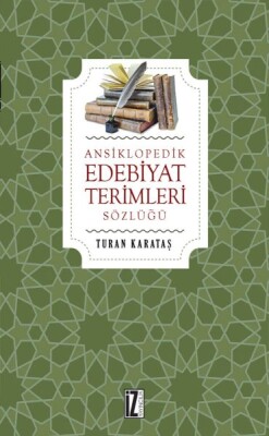 Ansiklopedik Edebiyat Terimleri Sözlüğü - İz Yayıncılık