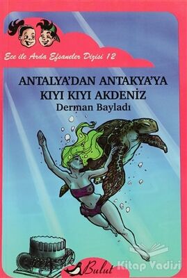 Antalya’dan Antakya’ya Kıyı Kıyı Akdeniz - 1