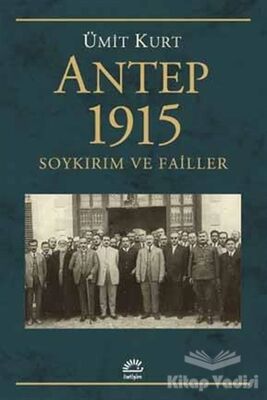 Antep 1915 Soykırım ve Failler - 1