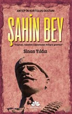 Antep’in Kurtuluş Destanı Şahinbey - Mevsimler Kitap