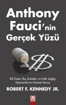 Anthony Faucı’nin Gerçek Yüzü - Altın Kitaplar Yayınevi