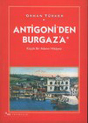 Antigoni’den Burgaz’a Küçük Bir Adanın Hikayesi - Sel Yayınları